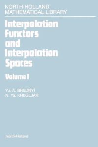 Titelbild: Interpolation Functors and Interpolation Spaces 9780444880017