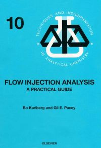 Cover image: Flow Injection Analysis: A Practical Guide 9780444880147