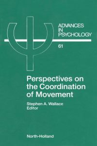 Omslagafbeelding: Perspectives on the Coordination of Movement 9780444880536
