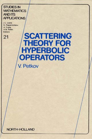 表紙画像: Scattering Theory for Hyperbolic Operators 9780444880567