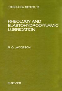 Cover image: Rheology and Elastohydrodynamic Lubrication 9780444881465