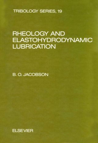 表紙画像: Rheology and Elastohydrodynamic Lubrication 9780444881465