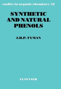 表紙画像: Synthetic and Natural Phenols 9780444881649