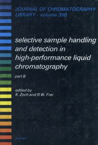 Cover image: Selective Sample Handling and Detection in High-Performance Liquid Chromatography 9780444883278