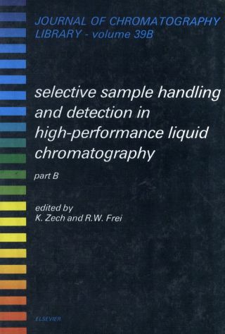 Cover image: Selective Sample Handling and Detection in High-Performance Liquid Chromatography 9780444883278