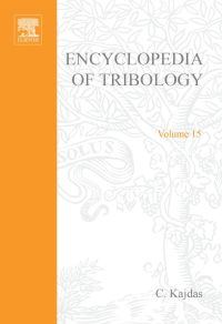 صورة الغلاف: Encyclopedia of Tribology 9780444884015
