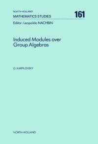 صورة الغلاف: Induced Modules over Group Algebras 9780444884145