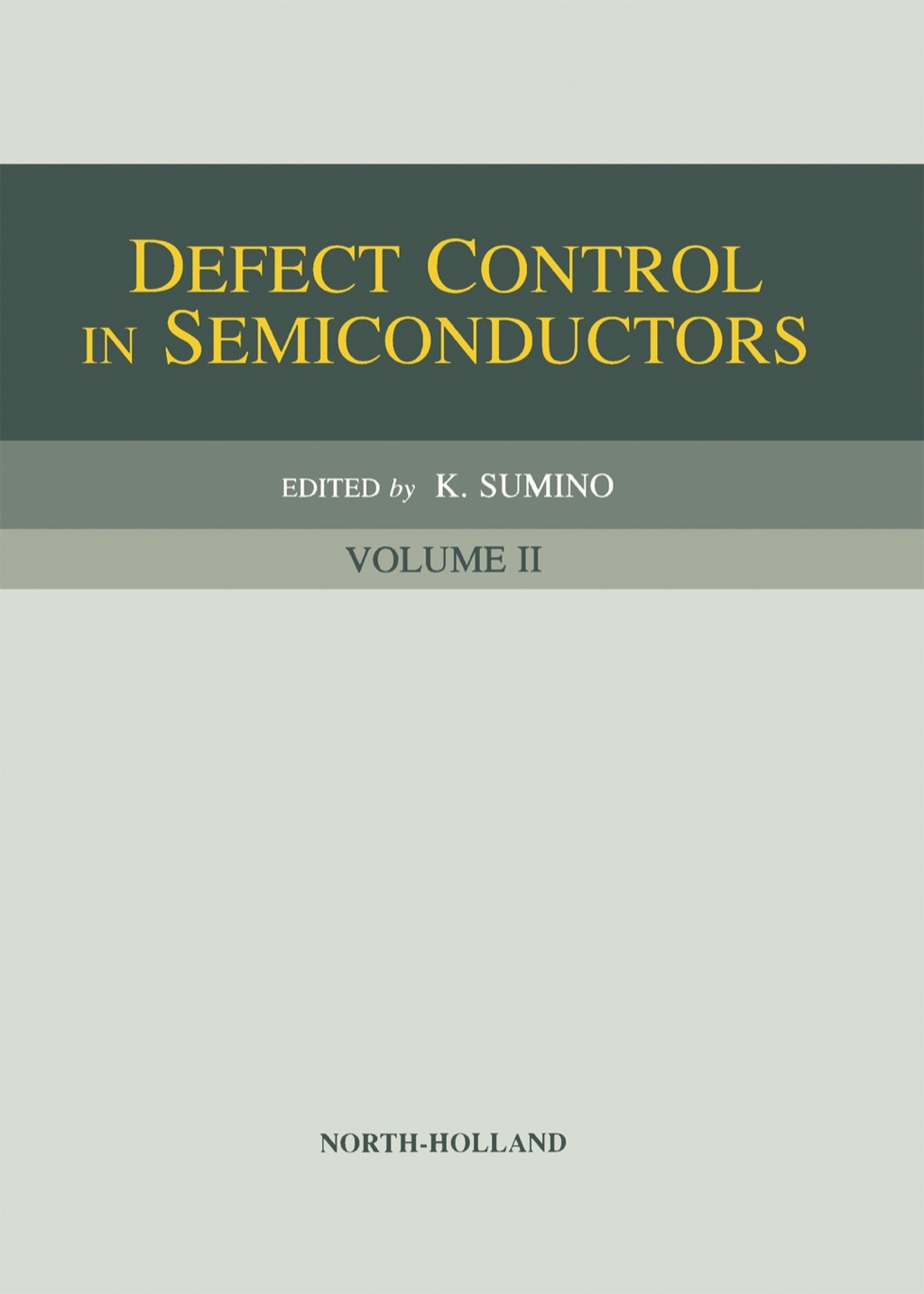 Defect Control in Semiconductors