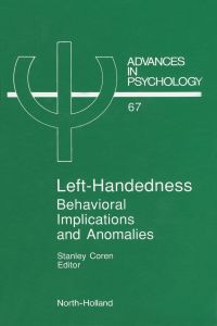 Imagen de portada: Left-Handedness: Behavioral Implications and Anomalies: Behavioral Implications and Anomalies 9780444884381