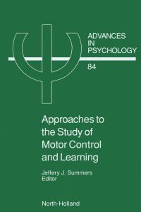 Titelbild: Approaches to the Study of Motor Control and Learning 9780444884558