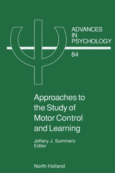 Approaches to the Study of Motor Control and Learning - FULL INSTANT DOWNLOAD | PDF DOCX EPUB