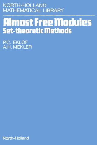 Immagine di copertina: Almost Free Modules: Set-Theoretic Methods 9780444885029