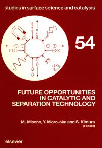 表紙画像: Future Opportunities in Catalytic and Separation Technology 9780444885920