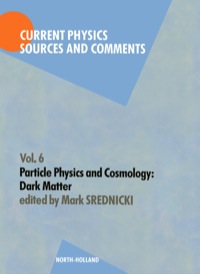 Imagen de portada: Particle Physics and Cosmology: Dark Matter 1st edition 9780444885951