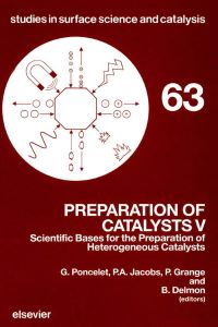 Cover image: Preparation of Catalysts V: Scientific Bases for the Preparation of Heterogeneous Catalysts 9780444886163