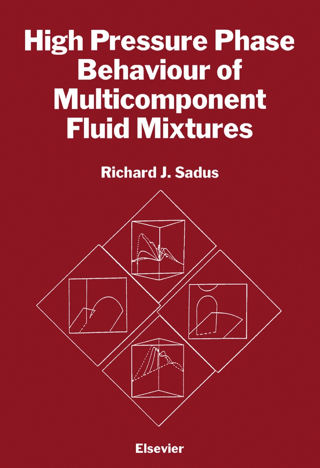 High Pressure Phase Behaviour of Multicomponent Fluid Mixtures 1st Edition