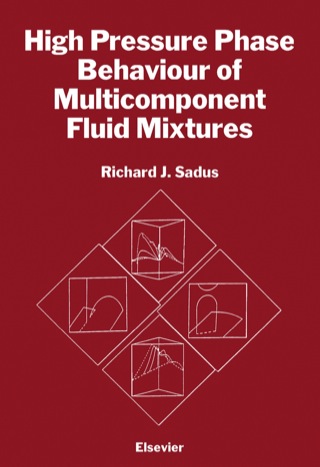 Omslagafbeelding: High Pressure Phase Behaviour of Multicomponent Fluid Mixtures 1st edition 9780444886279