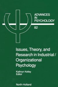 表紙画像: Issues, Theory, and Research in Industrial/Organizational Psychology 9780444887771