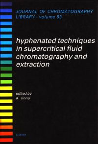Omslagafbeelding: Hyphenated Techniques in Supercritical Fluid Chromatography and Extraction 9780444887948