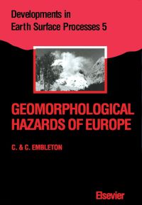 صورة الغلاف: Geomorphological Hazards of Europe 9780444888242