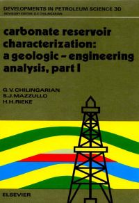 Cover image: Carbonate Reservoir Characterization: A Geologic-Engineering Analysis, Part I: A Geologic-Engineering Analysis, Part I 9780444888495