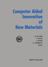 Cover image: Computer Aided Innovation of New Materials 1st edition 9780444888648