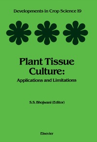 Imagen de portada: Plant Tissue Culture: Applications and Limitations 9780444888839