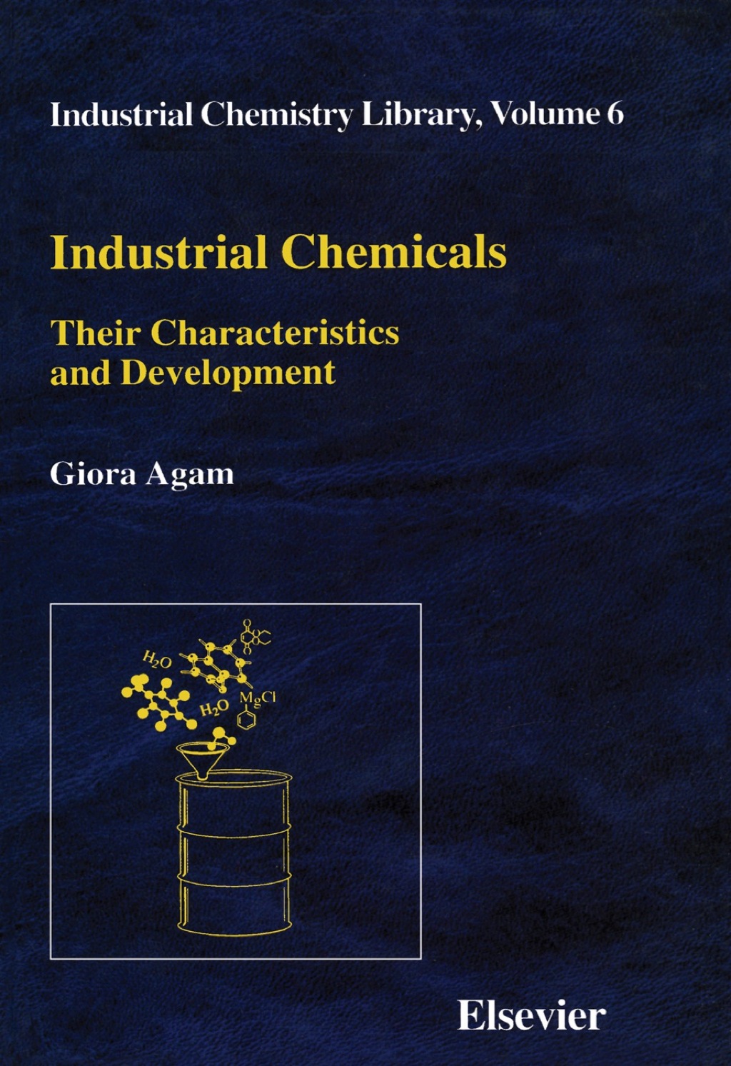 Industrial Chemicals: Their Characteristics and Development