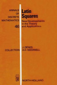 表紙画像: Latin Squares: New Developments in the Theory and Applications 9780444888990