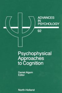 Imagen de portada: Psychophysical Approaches to Cognition 9780444889782