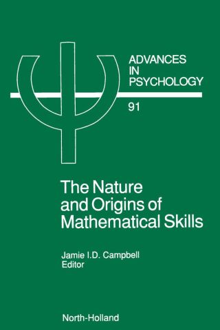 Imagen de portada: The Nature and Origin of Mathematical Skills 9780444890146