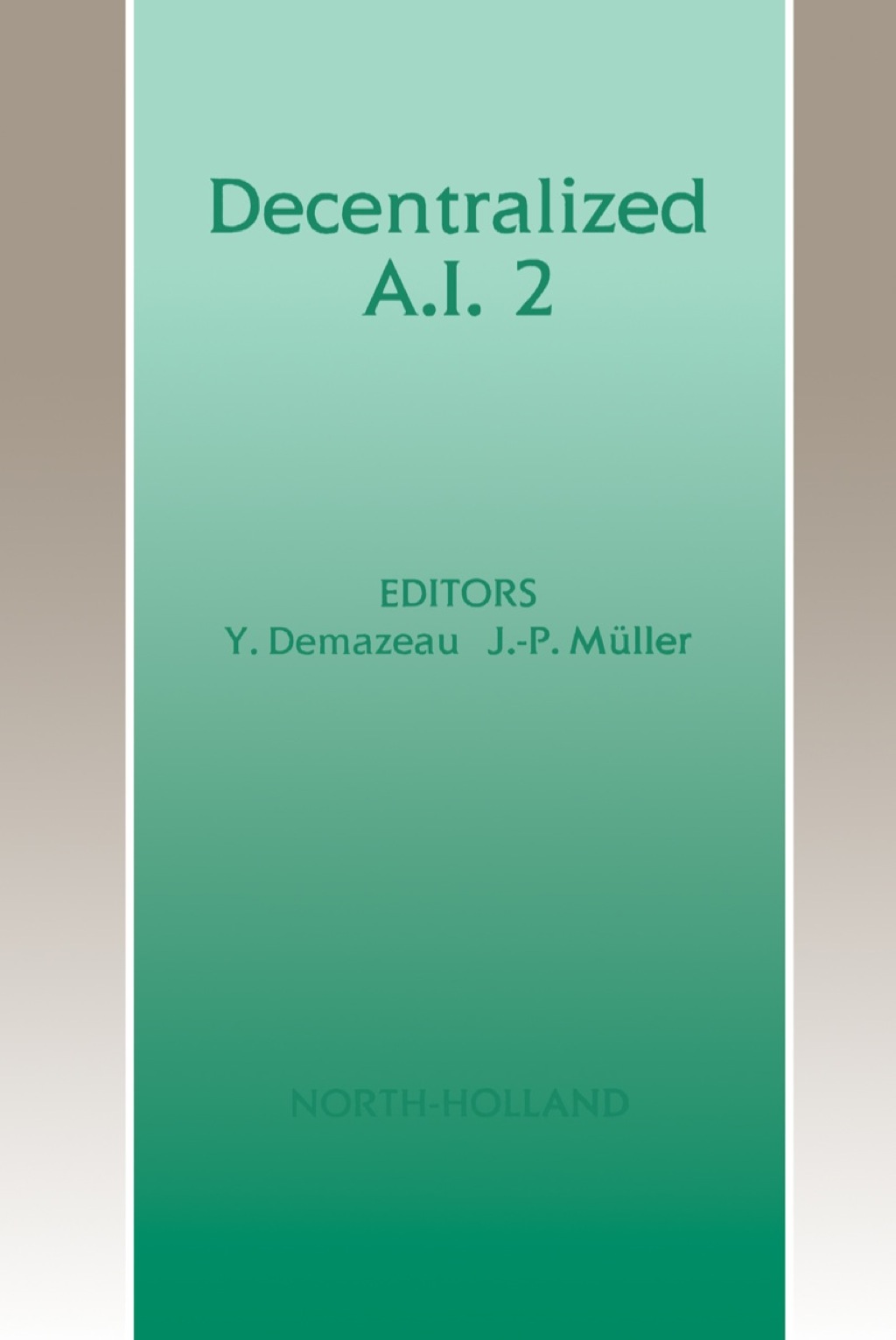 Decentralized A.I., 2 1st Edition