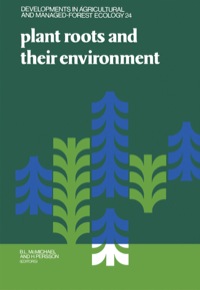 表紙画像: Plant Roots and Their Environment 1st edition 9780444891044