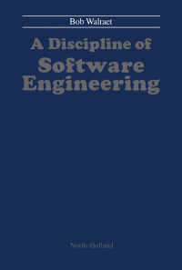 表紙画像: A Discipline of Software Engineering 9780444891310