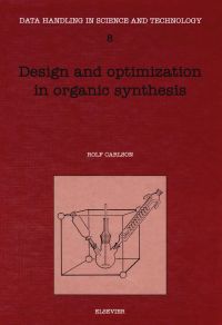 表紙画像: Design and Optimization in Organic Synthesis 3rd edition 9780444892010