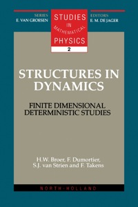 Titelbild: Structures in Dynamics: Finite Dimensional Deterministic Studies 1st edition 9780444892577