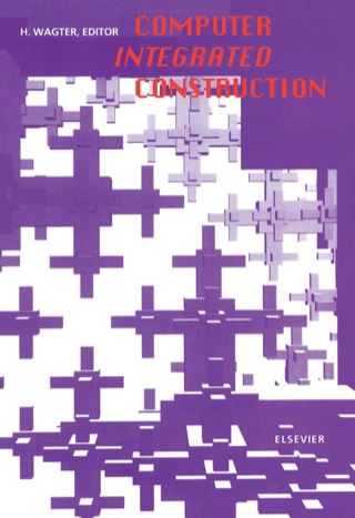 صورة الغلاف: Computer Integrated Construction 1st edition 9780444892621