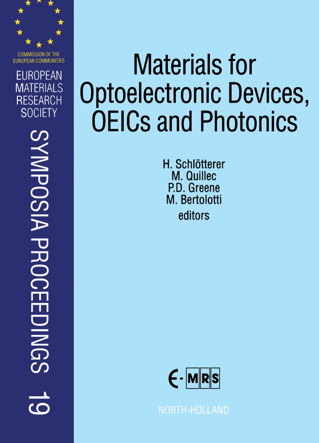 Materials for Optoelectronic Devices, OEICs and Photonics 1st Edition