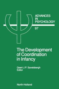 صورة الغلاف: The Development of Coordination in Infancy 9780444893284