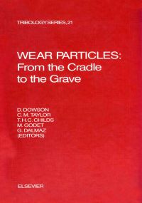 Titelbild: Wear Particles: From the Cradle to the Grave: From the Cradle to the Grave 9780444893369