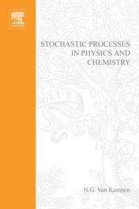 表紙画像: Stochastic Processes in Physics and Chemistry 2nd edition 9780444893499