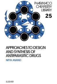 Cover image: Approaches to Design and Synthesis of Antiparasitic Drugs 9780444894762