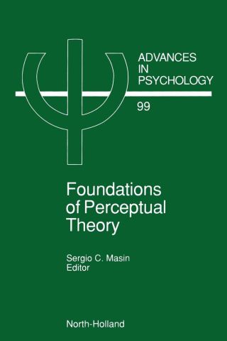 صورة الغلاف: Foundations of Perceptual Theory 9780444894960