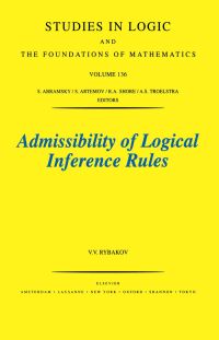 Omslagafbeelding: Admissibility of Logical Inference Rules 9780444895059