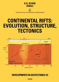 表紙画像: Continental Rifts: Evolution, Structure, Tectonics: Evolution, Structure, Tectonics 9780444895660
