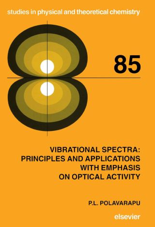 Cover image: Vibrational Spectra: Principles and Applications with Emphasis on Optical Activity: Principles and Applications with Emphasis on Optical Activity 9780444895998