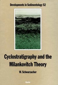 Immagine di copertina: Cyclostratigraphy and the Milankovitch Theory 9780444896230