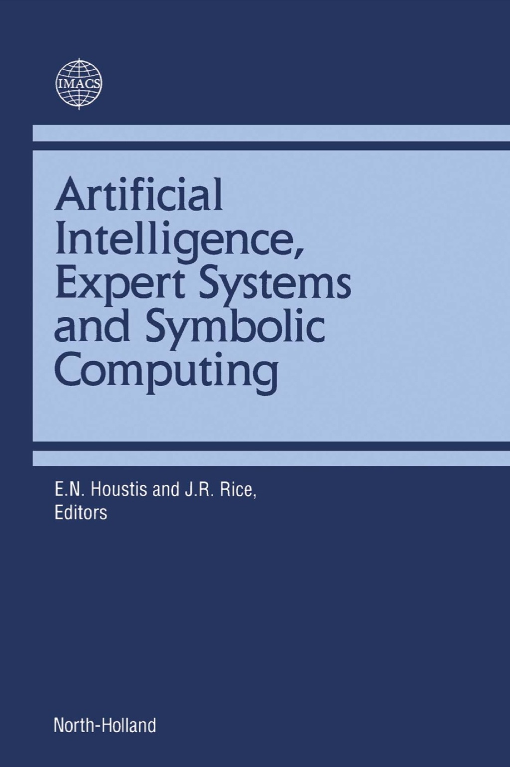 Artificial Intelligence, Expert Systems & Symbolic Computing 1st Edition