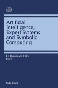 صورة الغلاف: Artificial Intelligence, Expert Systems & Symbolic Computing 1st edition 9780444897039