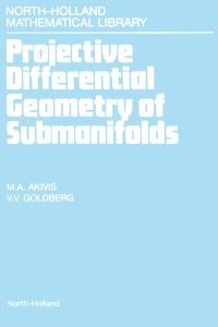 表紙画像: Projective Differential Geometry of Submanifolds 9780444897718